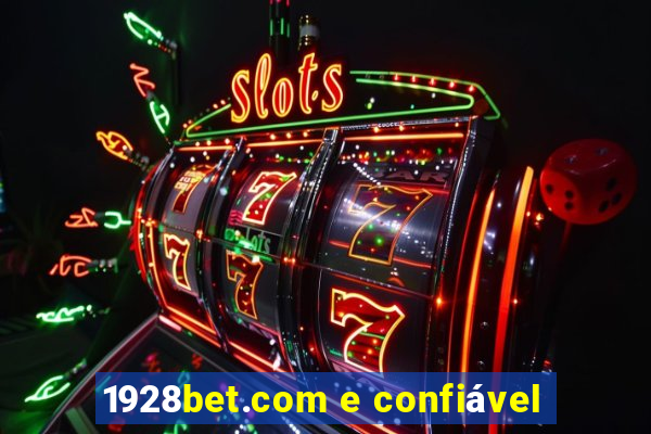 1928bet.com e confiável
